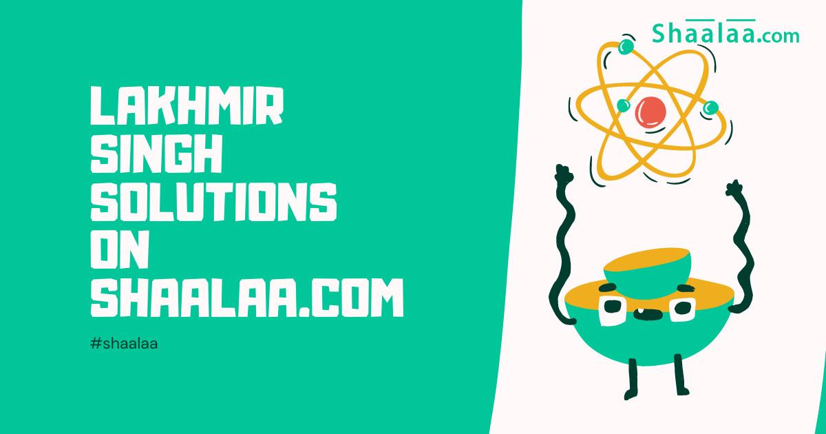 Lakhmir Singh Solutions for Class 10, 9